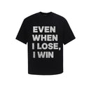 EVEN WHEN TEE